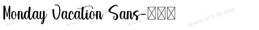 Monday Vacation Sans字体转换